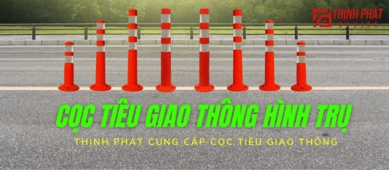 Cọc tiêu giao thông hình trụ